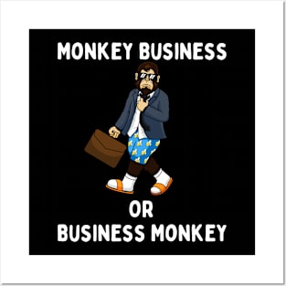 Monkey Business Or Business Monkey? Posters and Art